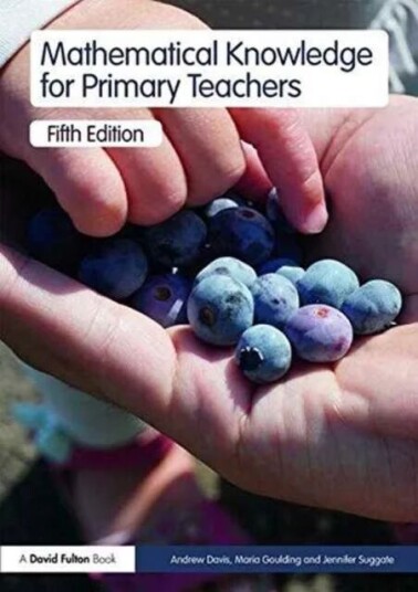 Mathematical Knowledge For Primary Teachers Av Andrew (Durham University Uk) Davis, Maria (Durham University Uk) Goulding, Jennifer (Durham University