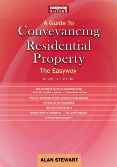 A Guide To Conveyancing Residential Property Av Alan Stewart
