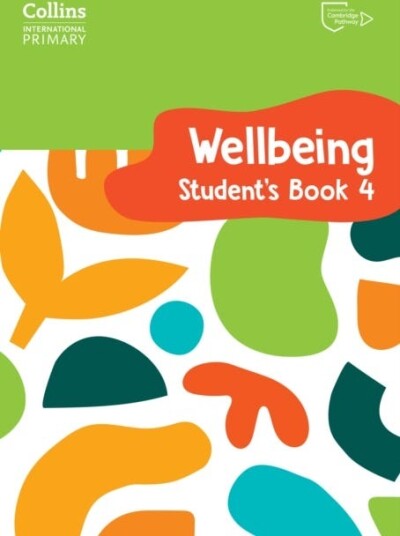 International Primary Wellbeing Student's Book 4 International Primary Wellbeing Student's Book 4