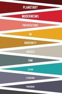 Planetary Modernisms Av Susan Stanford Friedman