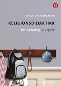 Religionsdidaktikk Av Bengt-Ove Andreassen
