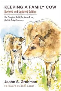 Keeping A Family Cow Av Joann S. Grohman