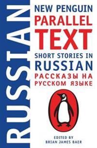 Short Stories In Russian: New Penguin Parallel Tex Av Brian James Baer Short Stories In Russian: New Penguin Parallel Tex Av Brian James Baer