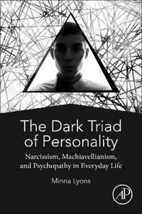 The Dark Triad Of Personality Av Minna (School Of Psychology University Of Lyons