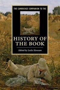 Howsam Leslie The Cambridge Companion to the History of the Book