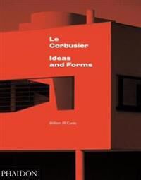 Le Corbusier Av William J R Curtis