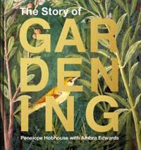 The Story Of Gardening Av Penelope Hobhouse The Story Of Gardening Av Penelope Hobhouse