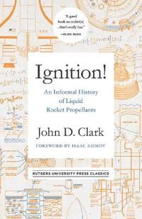 Ignition! Av John Drury Clark Ignition! Av John Drury Clark