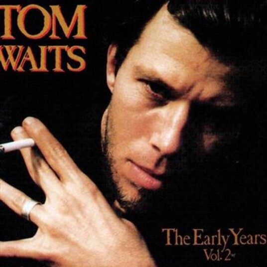 Tom Waits The Early Years Vol. 2 Vinyl
