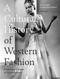 A Cultural History Of Western Fashion Av Professor Bonnie (Late Of Griffith University Australia) English, Nazanin Hedayat (New York City College Of T