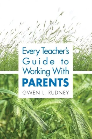 Every Teacher'S Guide To Working With Parents Av Gwen L. Rudney