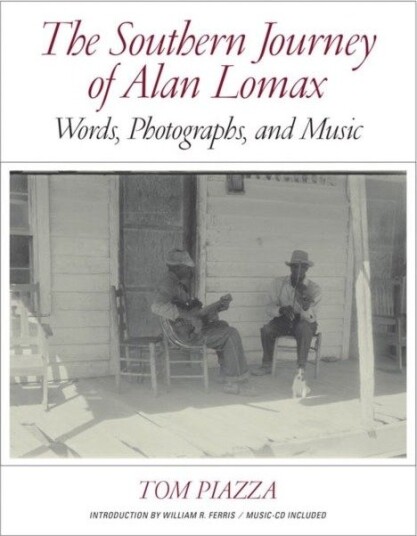The Southern Journey of Alan Lomax