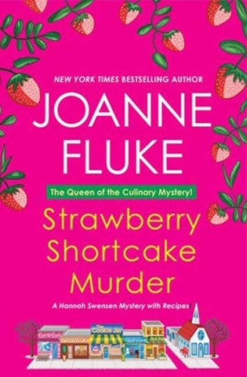 Strawberry Shortcake Murder A Hannah Swensen Mystery Strawberry Shortcake Murder A Hannah Swensen Mystery