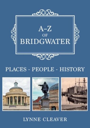 A-Z Of Bridgwater Av Lynne Cleaver