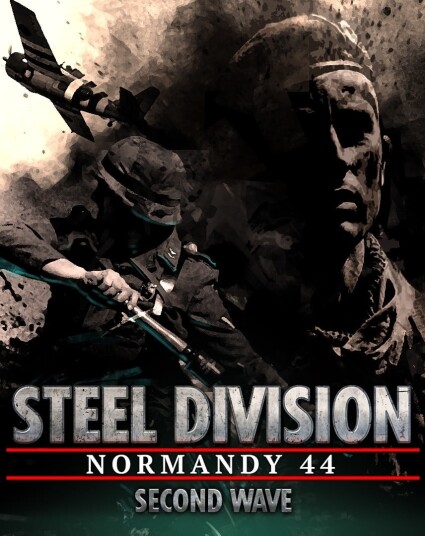 Steel Division: Normandy 44 - Second Wave Steel Division: Normandy 44 - Second Wave