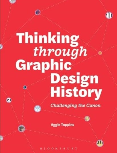 Thinking through Graphic Design History  Challenging the canon