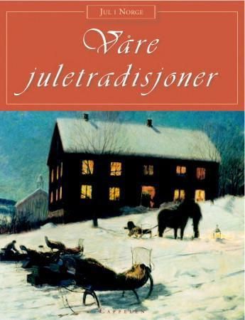 Våre juletradisjoner (Innbundet) Pent brukt bok