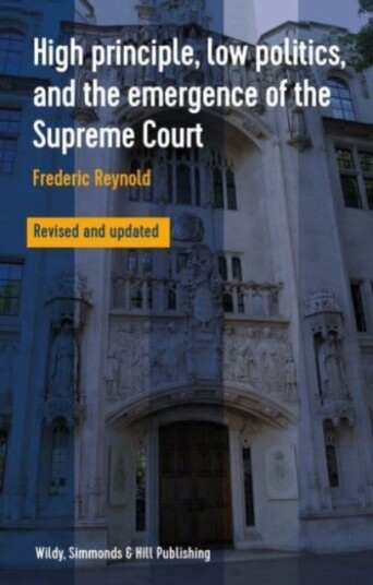 High Principle, Low Politics, And The Emergence Of The Supreme Court Av Frederic Reynold
