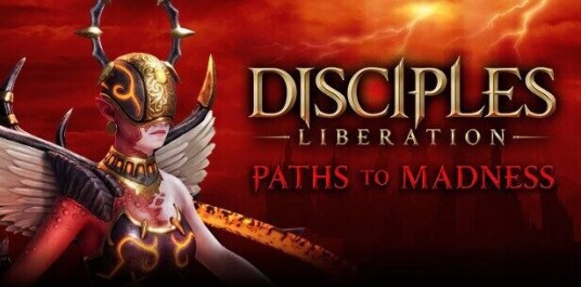 Disciples: Liberation - Paths to Madness Disciples: Liberation - Paths to Madness