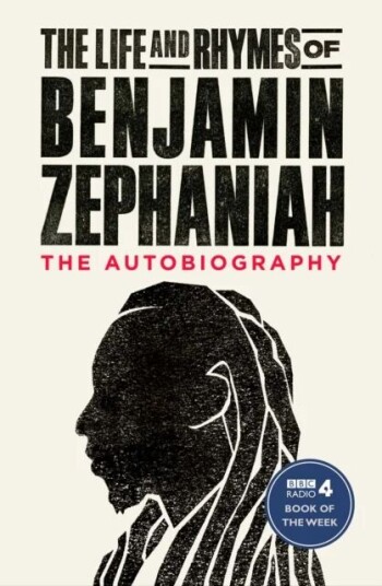 The Life And Rhymes Of Benjamin Zephaniah Av Benjamin Zephaniah