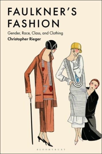 Faulkner's Fashion Gender Race Class and Clothing
