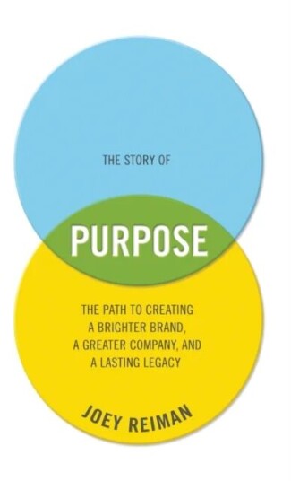 The Story Of Purpose Av Joey Reiman