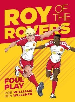 Roy Of The Rovers: Foul Play Av Rob Williams