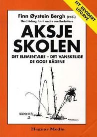 Aksjeskolen: det elementære - det vanskelige - de gode rådene, Pent brukt bok med markeringer