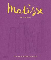 Matisse: The Books Av Louise Rogers Lalaurie