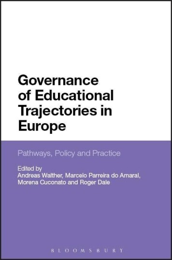 Governance of Educational Trajectories in Europe Pathways, Policy and Practice Governance of Educational Trajectories in Europe Pathways, Policy and Practice