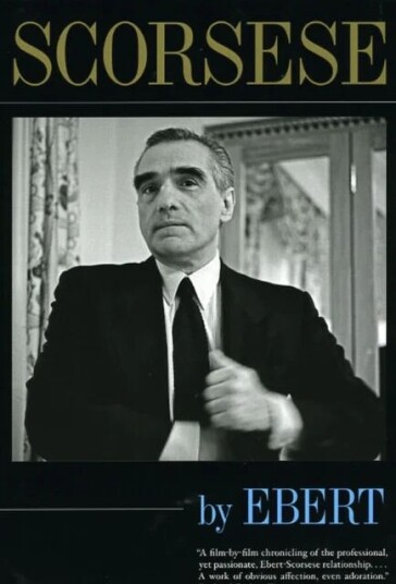 Scorsese By Ebert Av Roger Ebert Scorsese By Ebert Av Roger Ebert