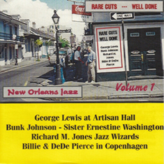 Various Artists|the George Lewis Ragtime Band|bunk Johnson & Sister Ernestine Washington|richard M. Jones Jazz Wizards|billie Pierce & Dede Pierce Rare Cuts CD