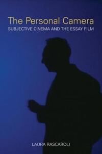 The Personal Camera ¿ The Subjective Cinema And The Essay Film Av Laura Rascoroli