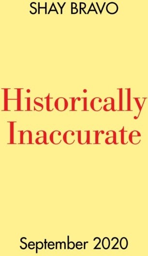 Historically Inaccurate Av Shay Bravo
