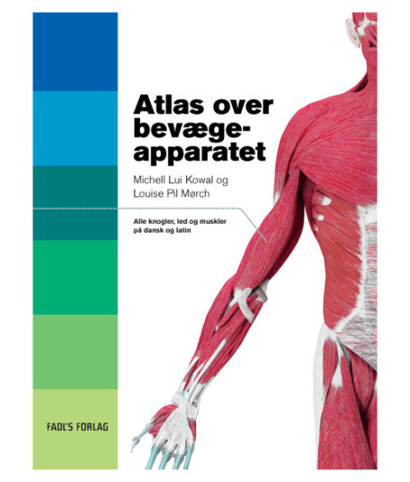 Atlas Over Bevægeapparatet | Michell Kowal & Louise Pil | Språk: Dansk