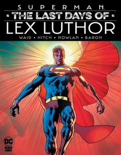 Superman: The Last Days of Lex Luthor Superman: The Last Days of Lex Luthor