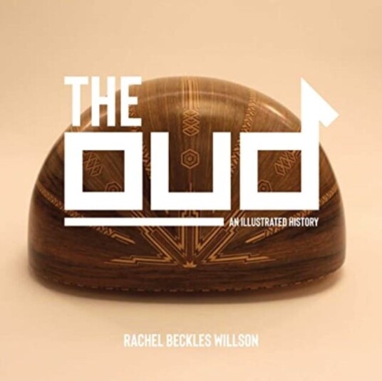 The Oud Av Rachel Beckles Willson