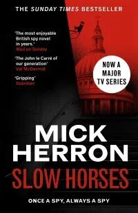 Slow Horses Av Mick Herron Slow Horses Av Mick Herron