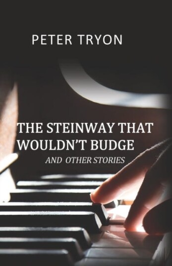 The Steinway That Wouldn'T Budge (Confessions Of A Piano Tuner) Av Peter Tryon