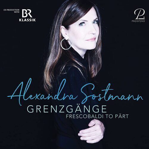 MediaTronixs Alexandra Sostmann : Alexandra Sostmann: Grenzg?nge: Frescobaldi to P?rt CD Pre-Owned