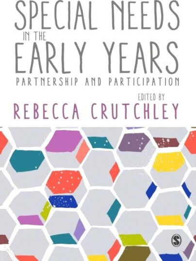 Special Needs in the Early Years Partnership and Participation