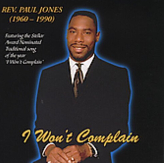 Rev. Paul Jones I Won't Complain CD