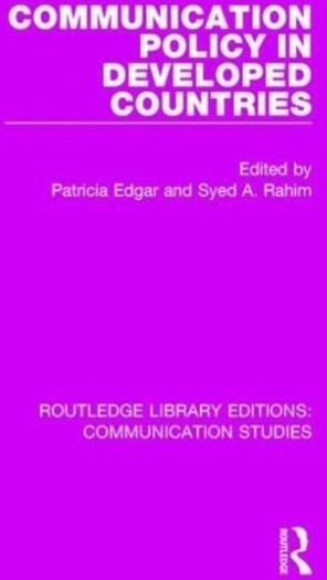 Communication Policy in Developed Countries Communication Policy in Developed Countries