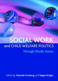 Forsberg Hannele Social work and child welfare politics