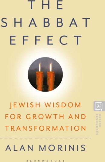 The Shabbat Effect  Jewish Wisdom for Growth and Transformation