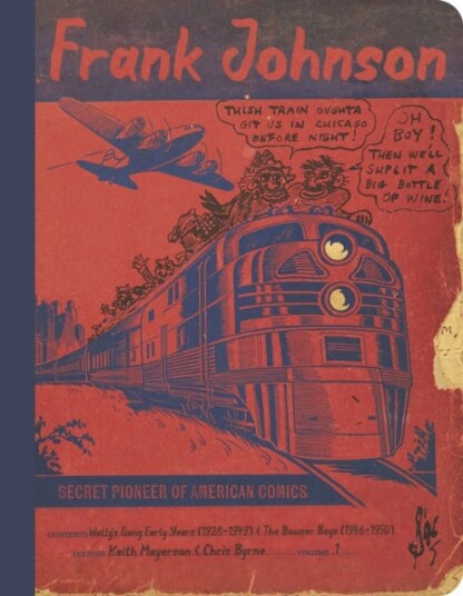 Frank Johnson, Secret Pioneer Of American Comics Vol. 1 Av Frank Johnson