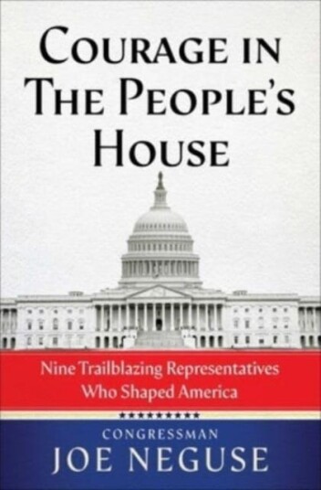 Courage in The People's House Nine Trailblazing Representatives Who Shaped America