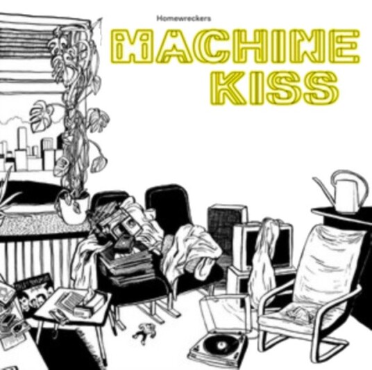 The Homewreckers Machinekiss Uk Vinyl The Homewreckers Machinekiss Uk Vinyl