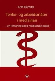Tenke- og arbeidsmåter i medisinen Pent brukt bok uten markeringer