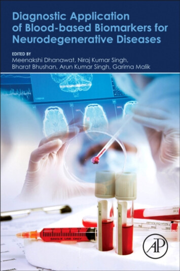 Diagnostic Application of Bloodbased Biomarkers for Neurodegenerative Diseases Diagnostic Application of Bloodbased Biomarkers for Neurodegenerative Diseases